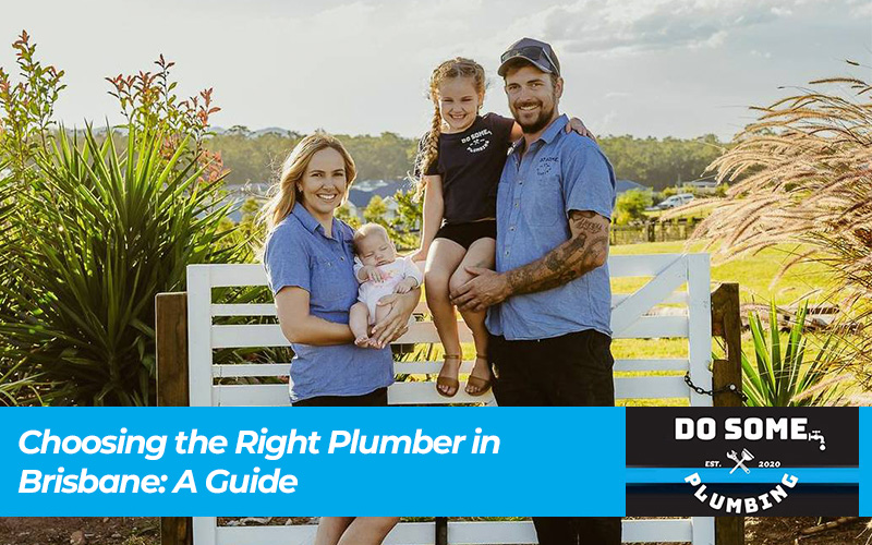 Choosing the Right Plumber in Brisbane: A Guide