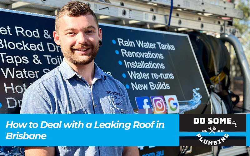 How to Deal with a Leaking Roof in Brisbane