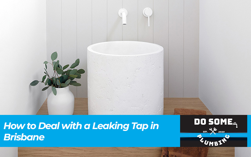 How to Deal with a Leaking Tap in Brisbane