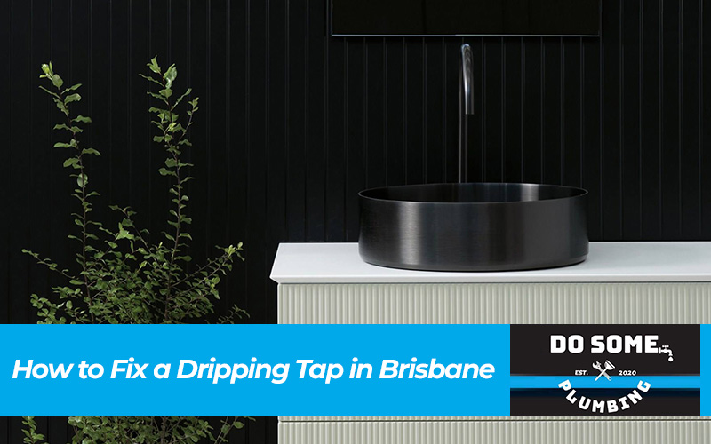 How to Fix a Dripping Tap in Brisbane