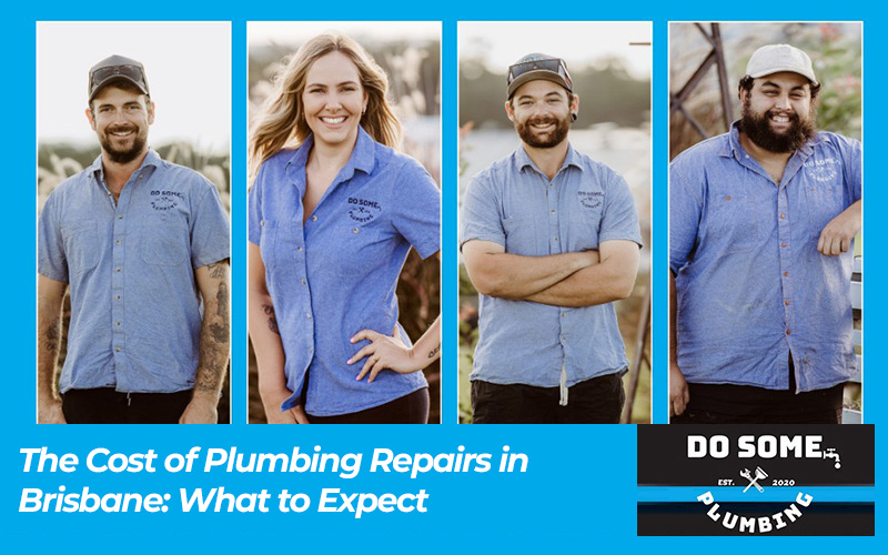 The Cost of Plumbing Repairs in Brisbane: What to Expect